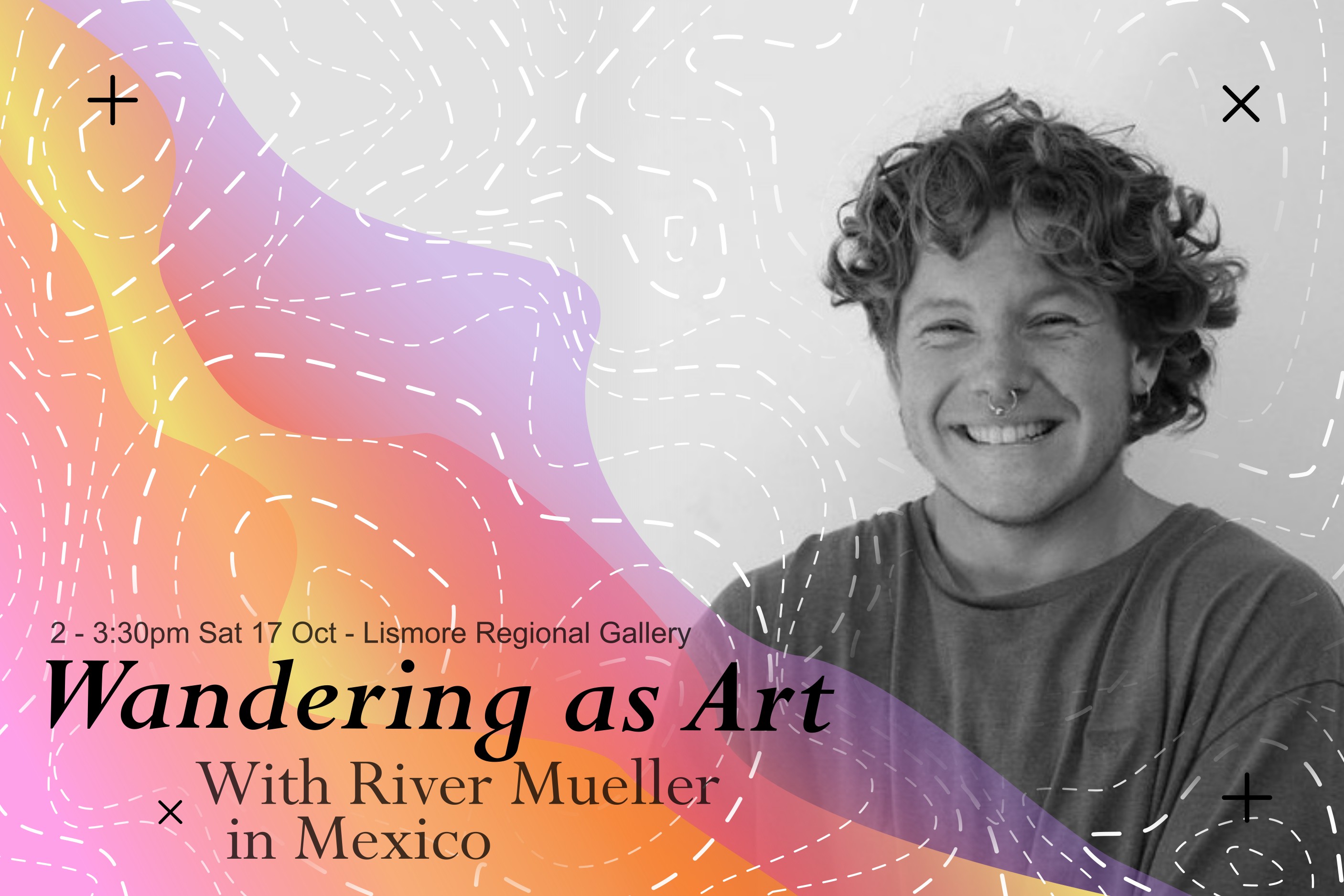 An event image with a black and white portrait of a young man smiling. On the right side there is a swirl of colour in yellow, purple and pink with the text 'Wandering as Art' 
