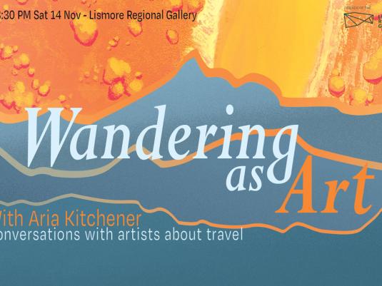 Wandering as Art with Aria Kitchener program poster